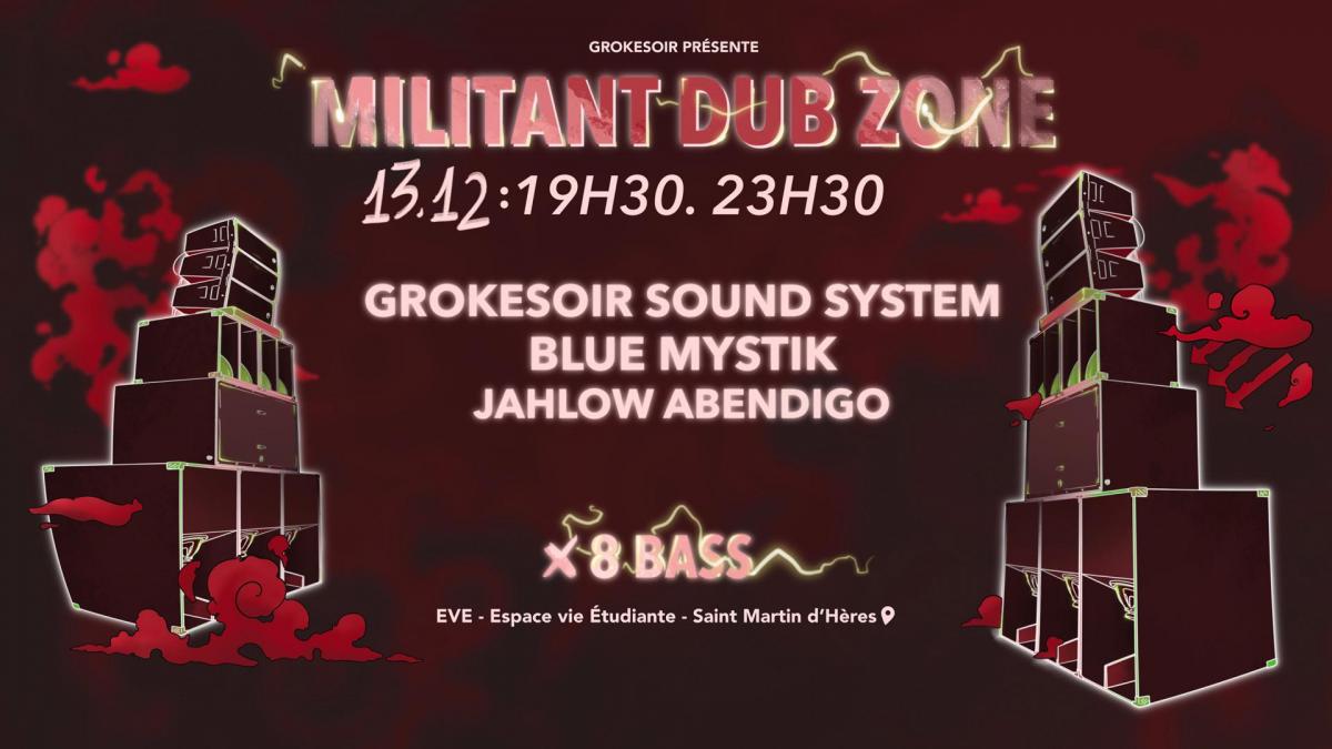 Militant Dub Zone # 1 - Grokesoir Sound System